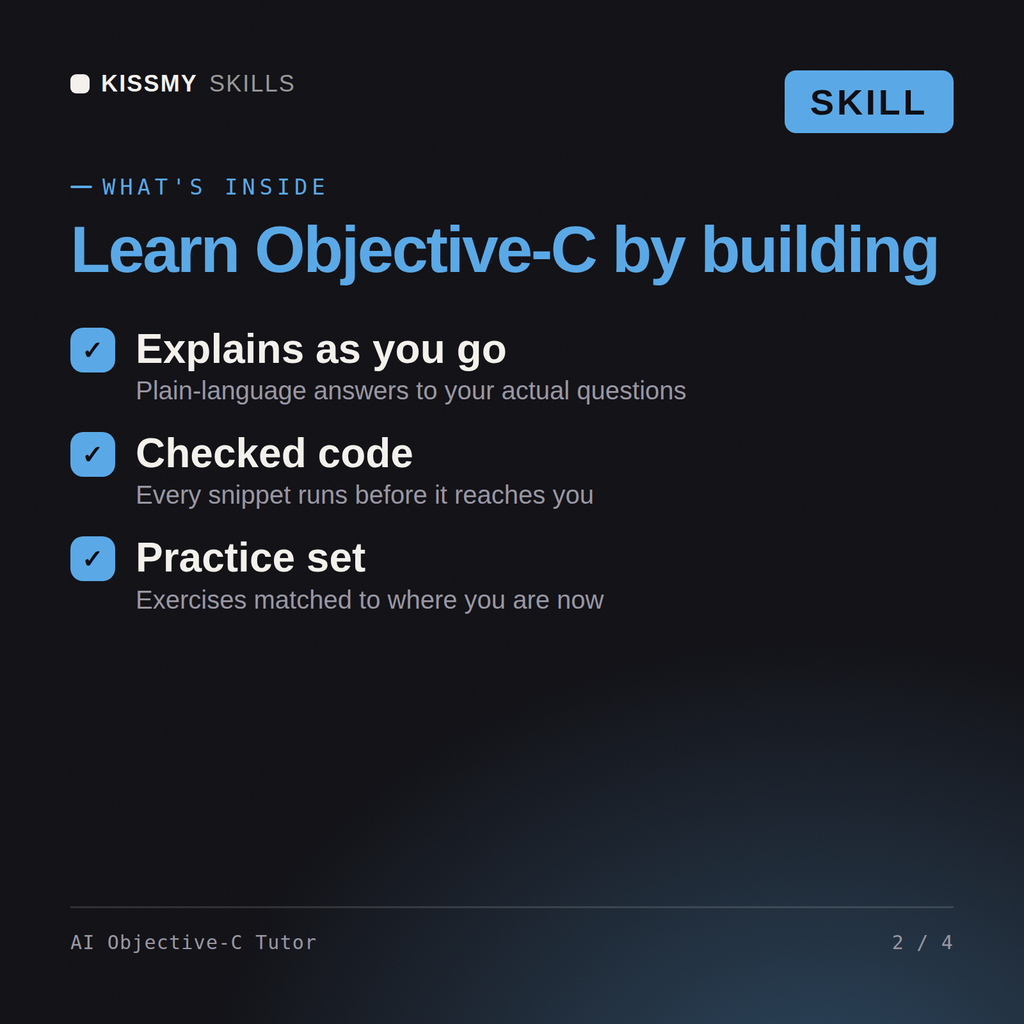 What's inside the AI Objective-C Tutor AI skill: Explains as you go, Checked code, Practice set