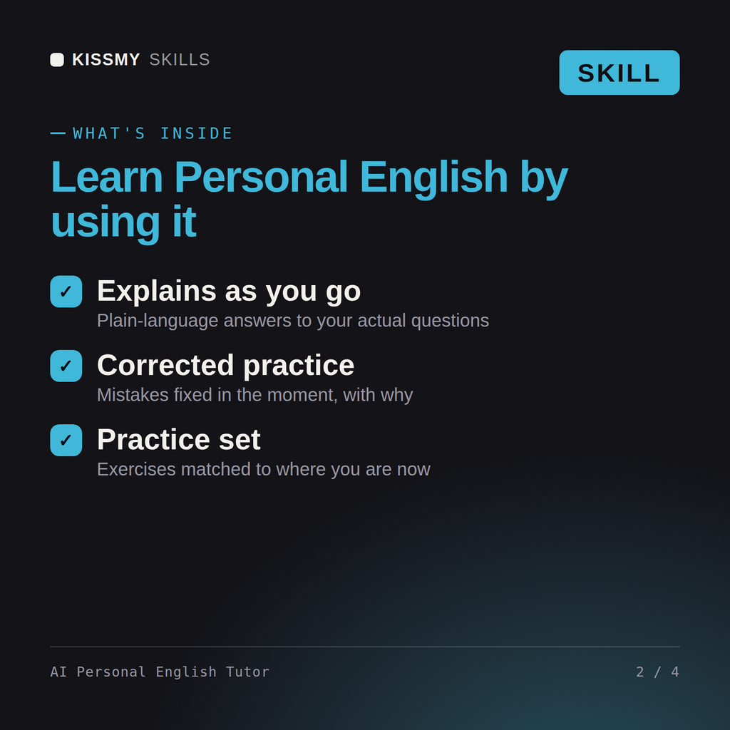 What's inside the AI Personal English Tutor AI skill: Explains as you go, Corrected practice, Practice set