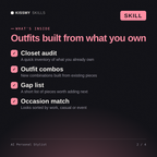 What's inside the AI Personal Stylist AI skill: Closet audit, Outfit combos, Gap list, Occasion match