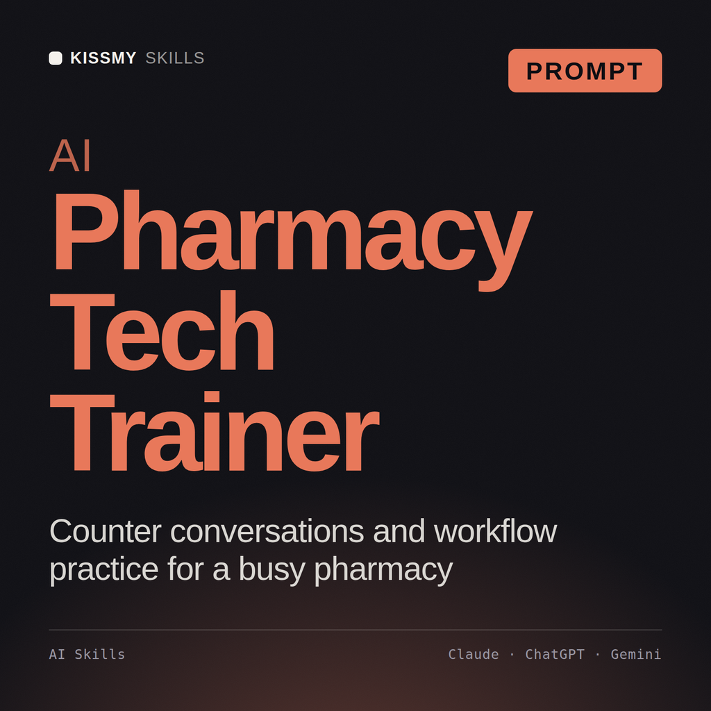 AI Pharmacy Tech Trainer AI prompt by KissMySkills, cover