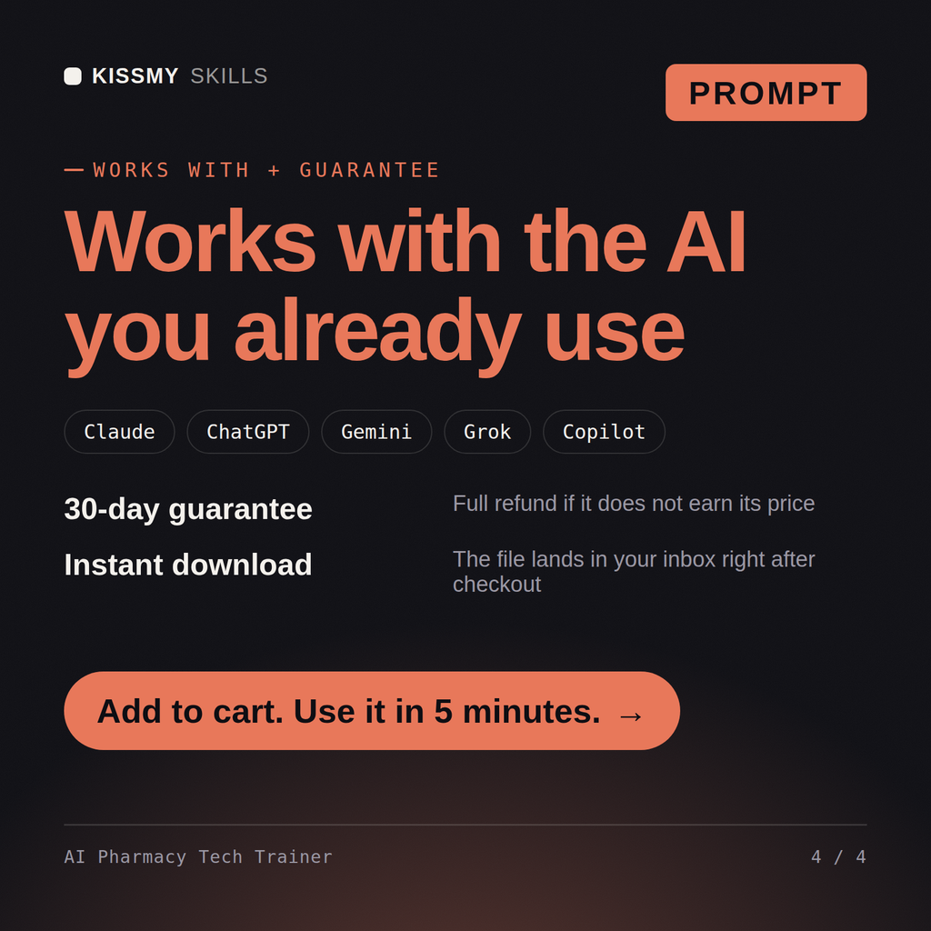 The AI Pharmacy Tech Trainer AI prompt works with Claude, ChatGPT, Gemini and any AI chat, 30-day money-back guarantee