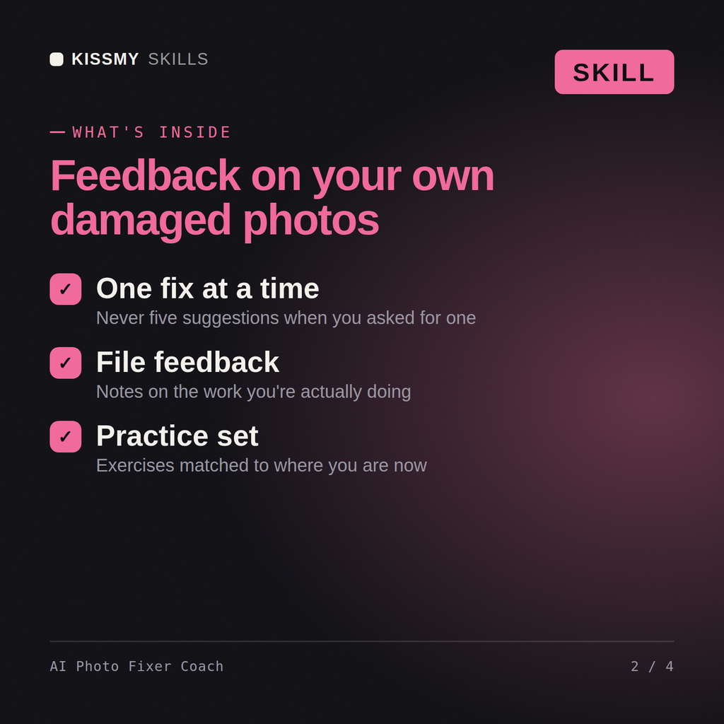 What's inside the AI Photo Fixer Coach AI skill: One fix at a time, File feedback, Practice set