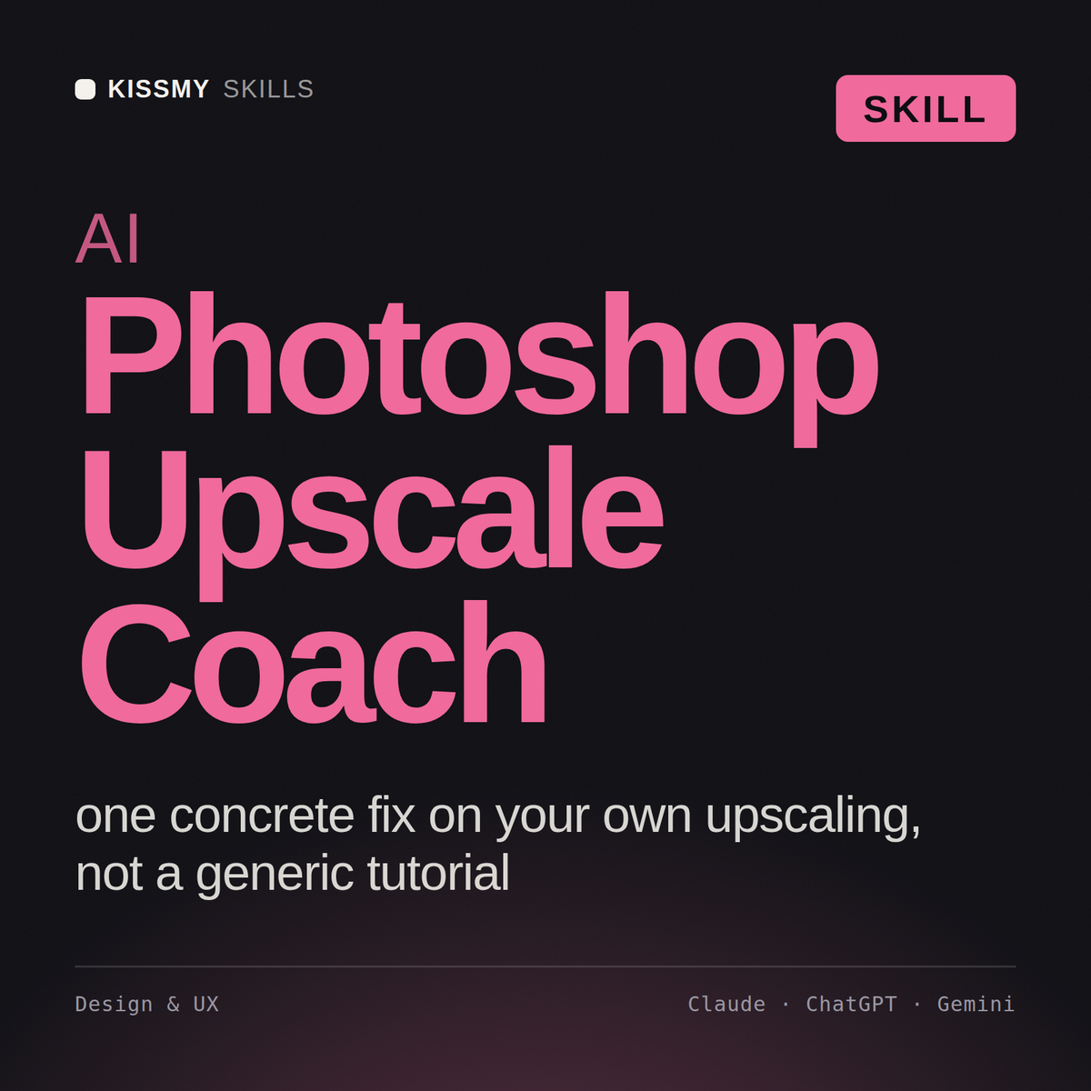 AI Photoshop Upscale Coach AI skill by KissMySkills, cover