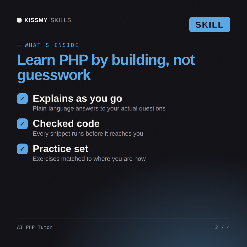 What's inside the AI PHP Tutor AI skill: Explains as you go, Checked code, Practice set