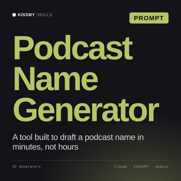 Podcast Name Generator AI prompt by KissMySkills, cover