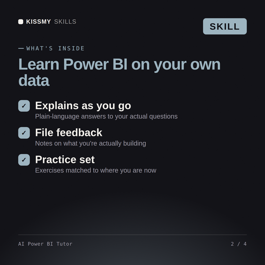 What's inside the AI Power BI Tutor AI skill: Explains as you go, File feedback, Practice set
