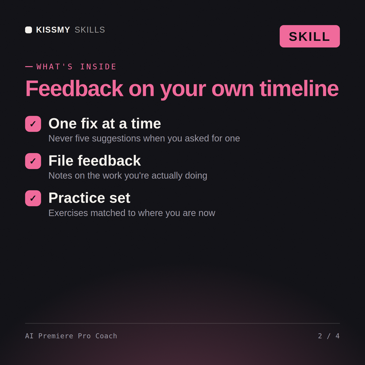 What's inside the AI Premiere Pro Coach AI skill: One fix at a time, File feedback, Practice set