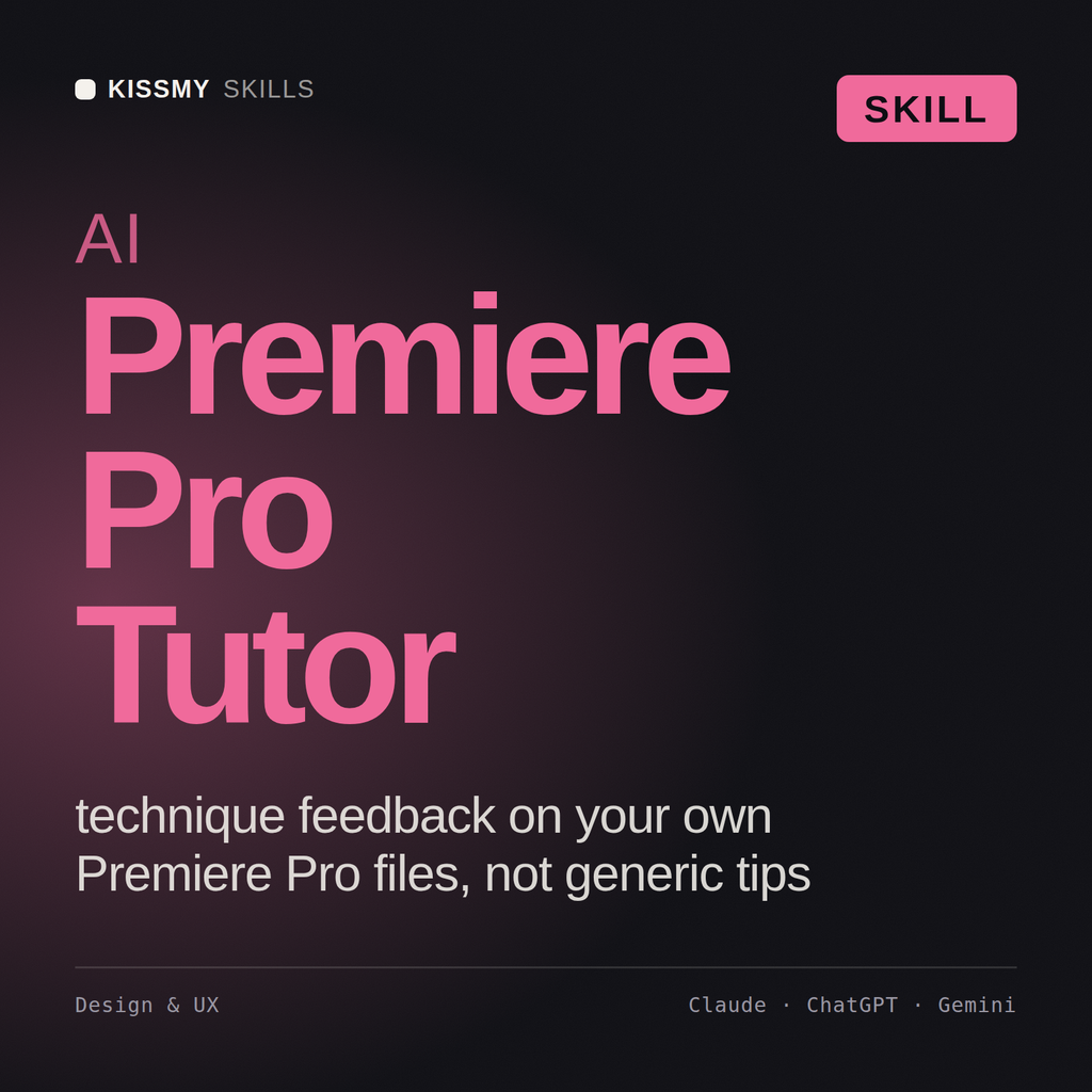 AI Premiere Pro Tutor AI skill by KissMySkills, cover