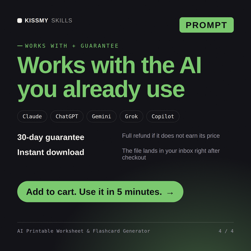 The AI Printable Worksheet & Flashcard Generator AI prompt works with Claude, ChatGPT, Gemini and any AI chat, 30-day money-back guarantee