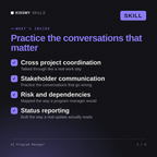 What's inside the AI Program Manager AI skill: Cross project coordination, Stakeholder communication, Risk and dependencies, Status reporting