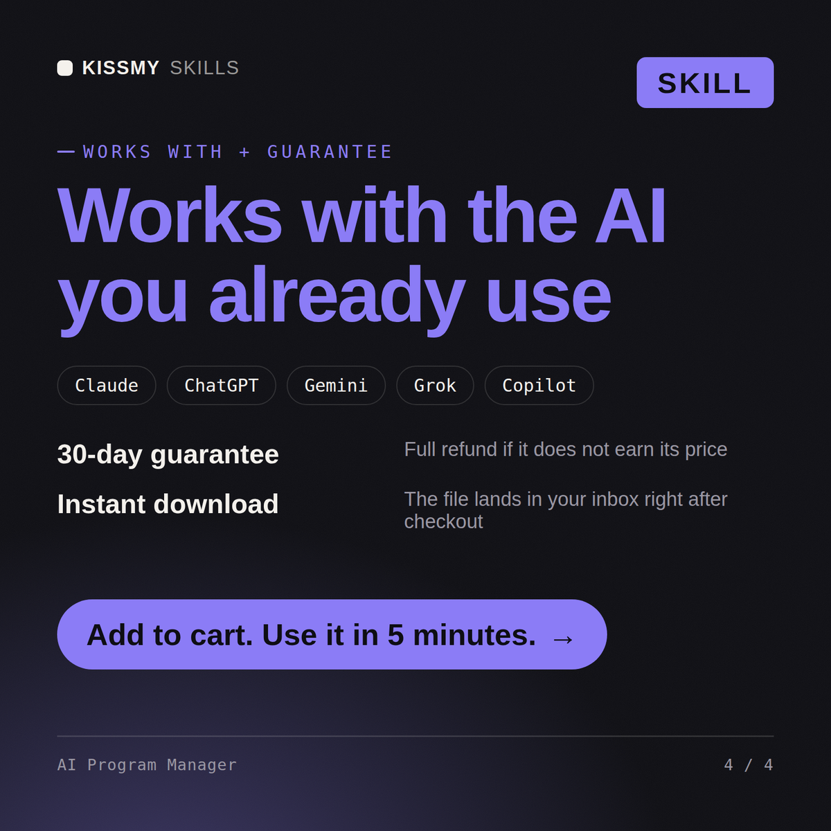 The AI Program Manager AI skill works with Claude, ChatGPT, Gemini and any AI chat, 30-day money-back guarantee