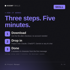 How the AI Project Manager AI skill works in three steps: download, drop it into your AI chat, done