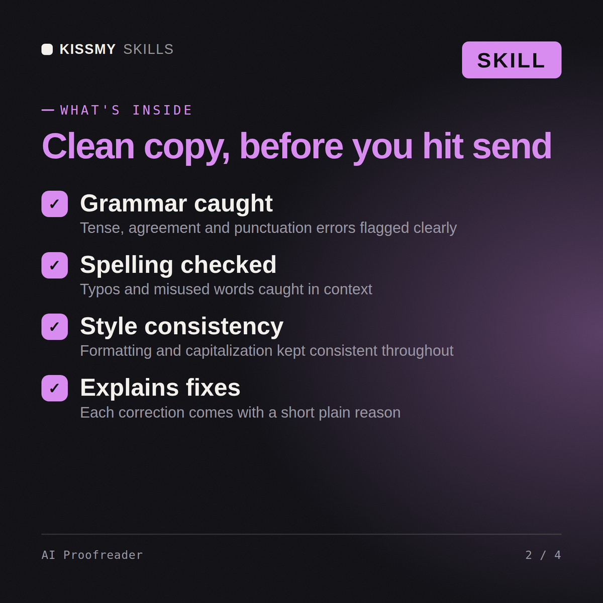 What's inside the AI Proofreader AI skill: Grammar caught, Spelling checked, Style consistency, Explains fixes