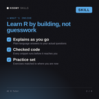 What's inside the AI R Tutor AI skill: Explains as you go, Checked code, Practice set