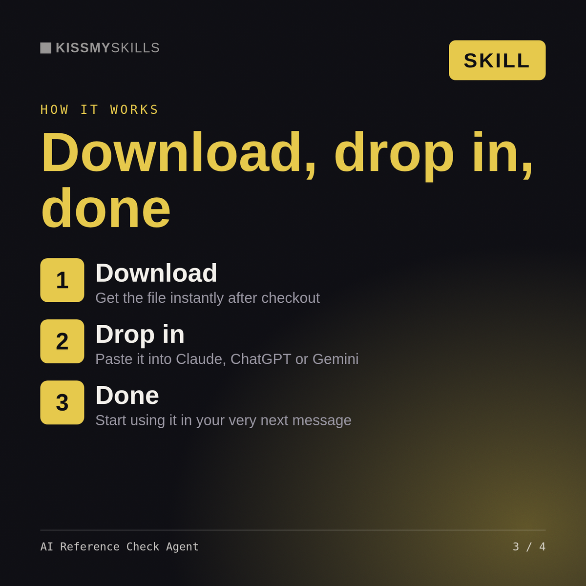 How the AI Reference Check Agent skill works in three steps: download, drop it into your AI chat, done