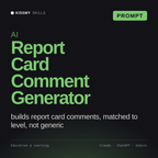 AI Report Card Comment Generator AI prompt by KissMySkills, cover