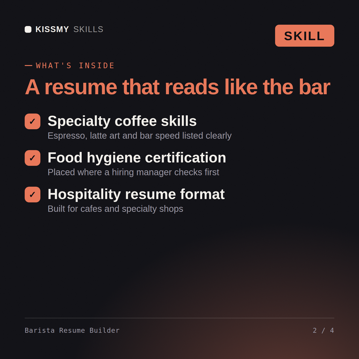 What's inside the Barista Resume Builder AI skill: Specialty coffee skills, Food hygiene certification, Hospitality resume format
