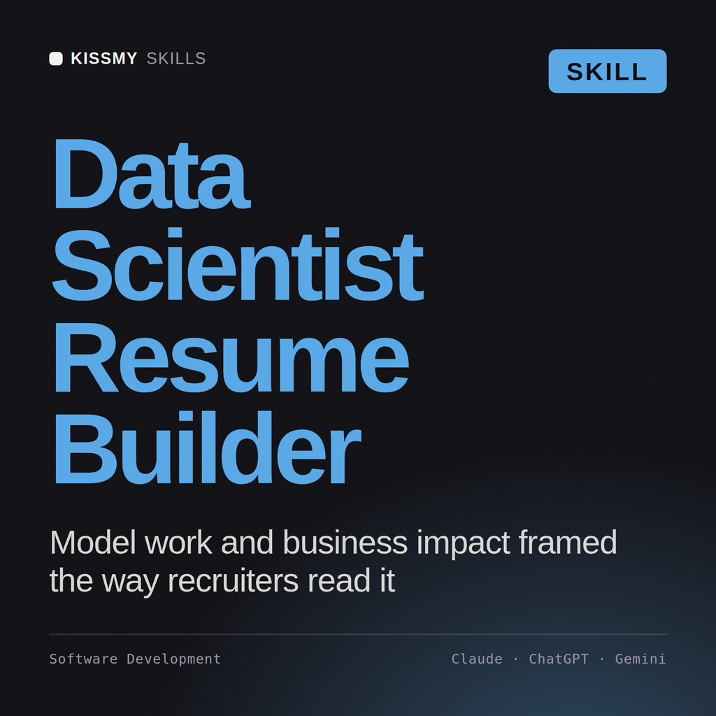 Data Scientist Resume Builder AI skill by KissMySkills, cover