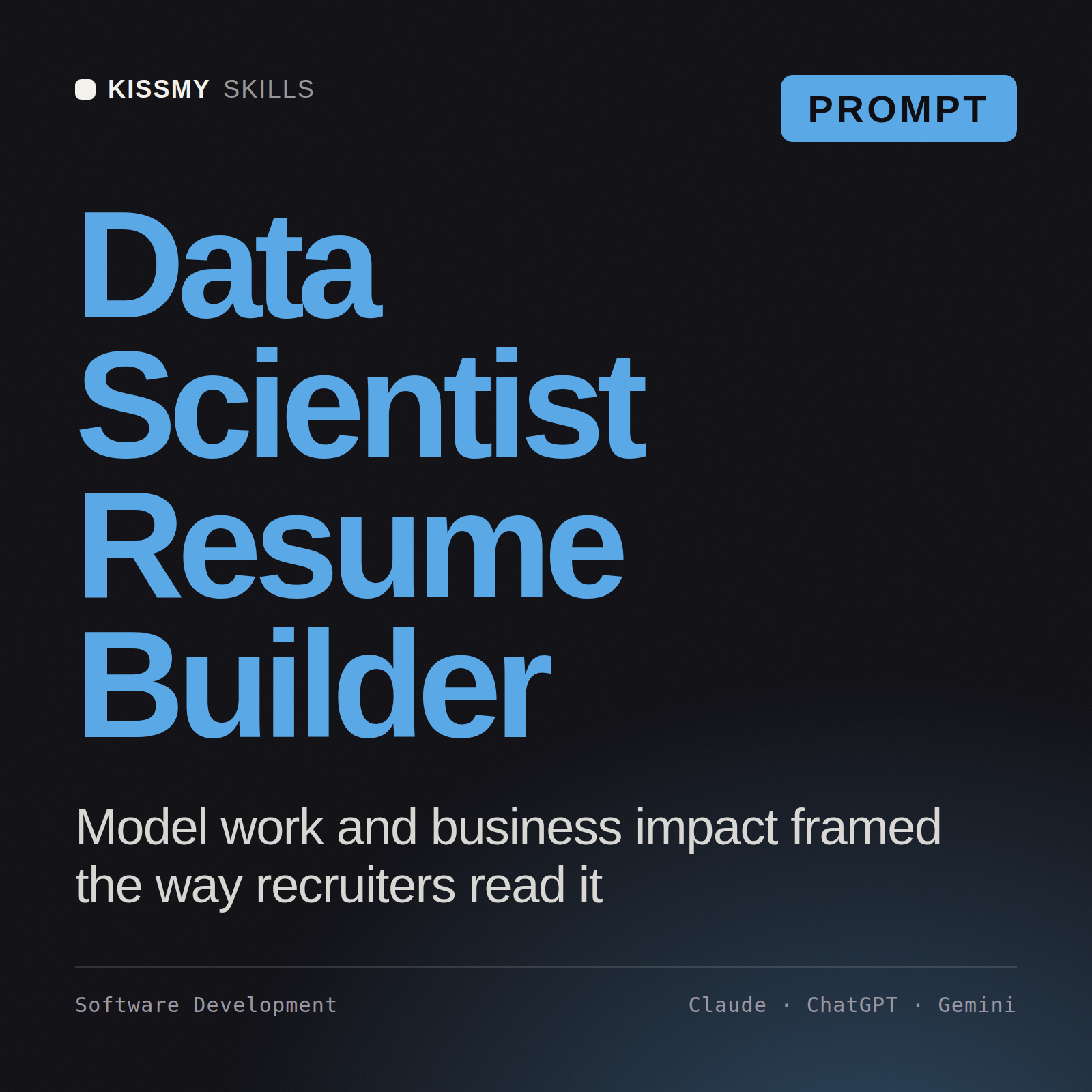 Data Scientist Resume Builder AI prompt by KissMySkills, cover