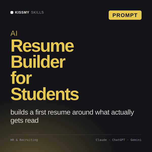 AI Resume Builder for Students AI prompt by KissMySkills, cover