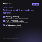 What's inside the Project Manager Resume Builder AI skill: Delivery framing, PMP / PRINCE2 section, ATS keyword check