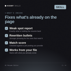What's inside the AI Resume Editor AI skill: Weak spot report, Rewritten bullets, Match score, Works from your file