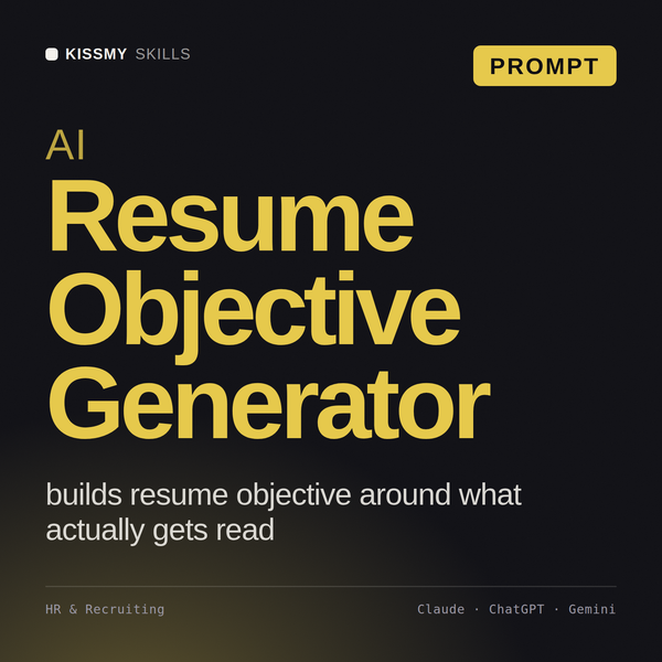 AI Resume Objective Generator AI prompt by KissMySkills, cover