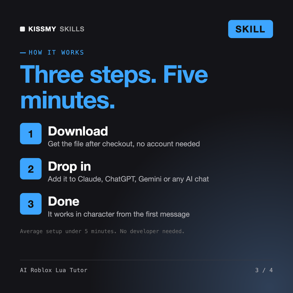 How the AI Roblox Lua Tutor AI skill works in three steps: download, drop it into your AI chat, done