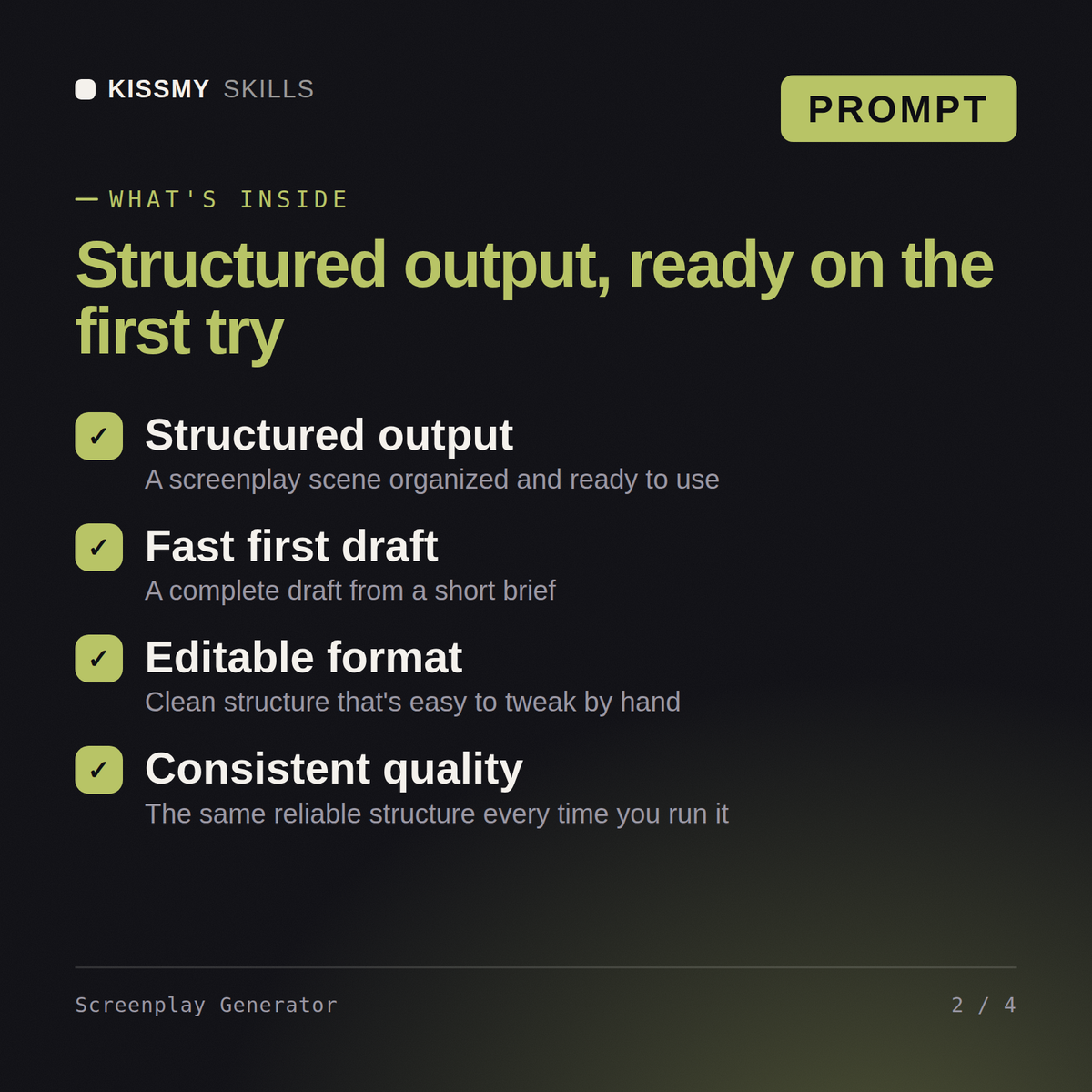 What's inside the Screenplay Generator AI prompt: Structured output, Fast first draft, Editable format, Consistent quality