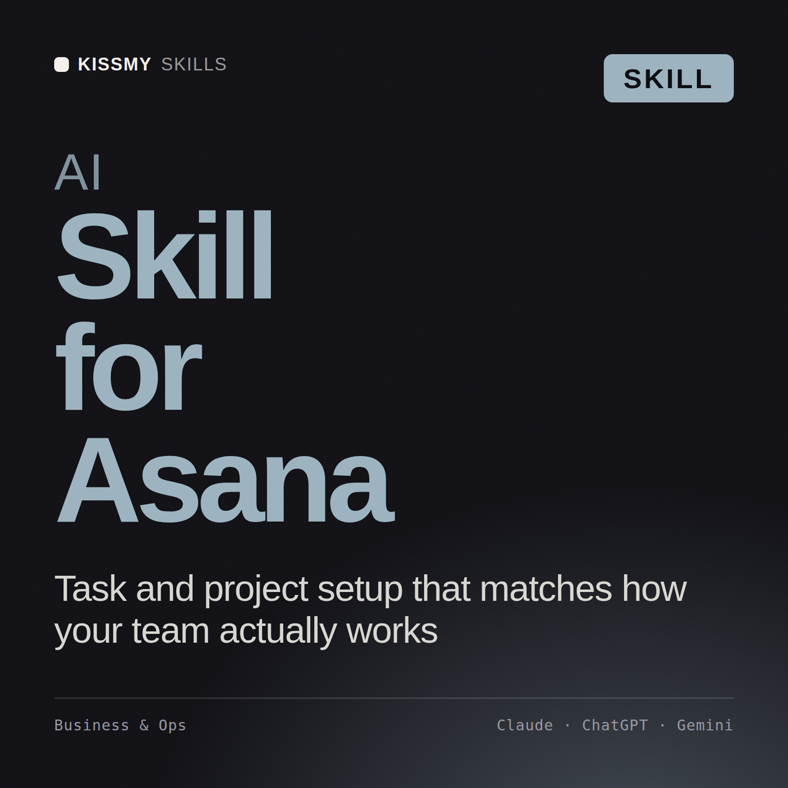 AI Skill for Asana AI skill by KissMySkills, cover