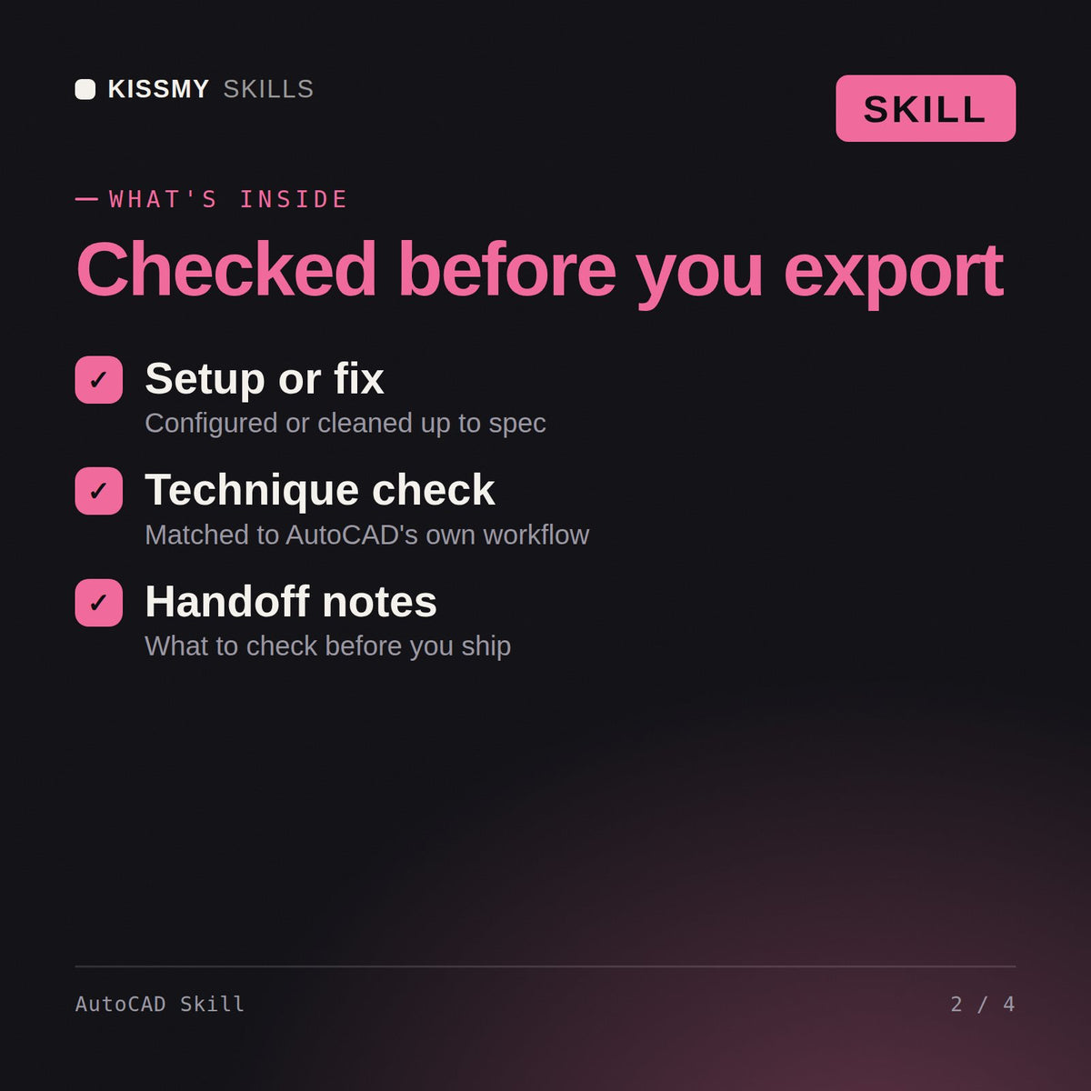 What's inside the AutoCAD Skill AI skill: Setup or fix, Technique check, Handoff notes
