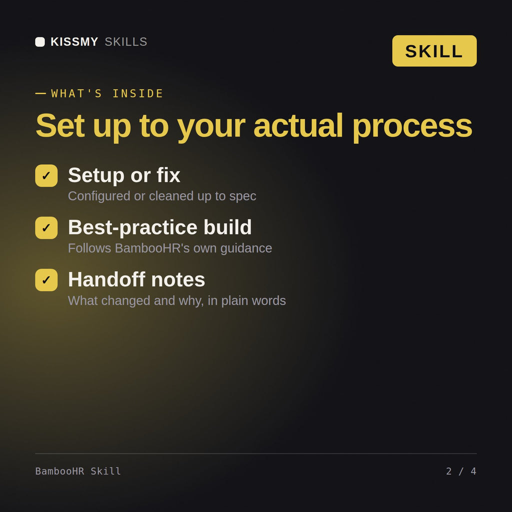 What's inside the BambooHR Skill AI skill: Setup or fix, Best-practice build, Handoff notes
