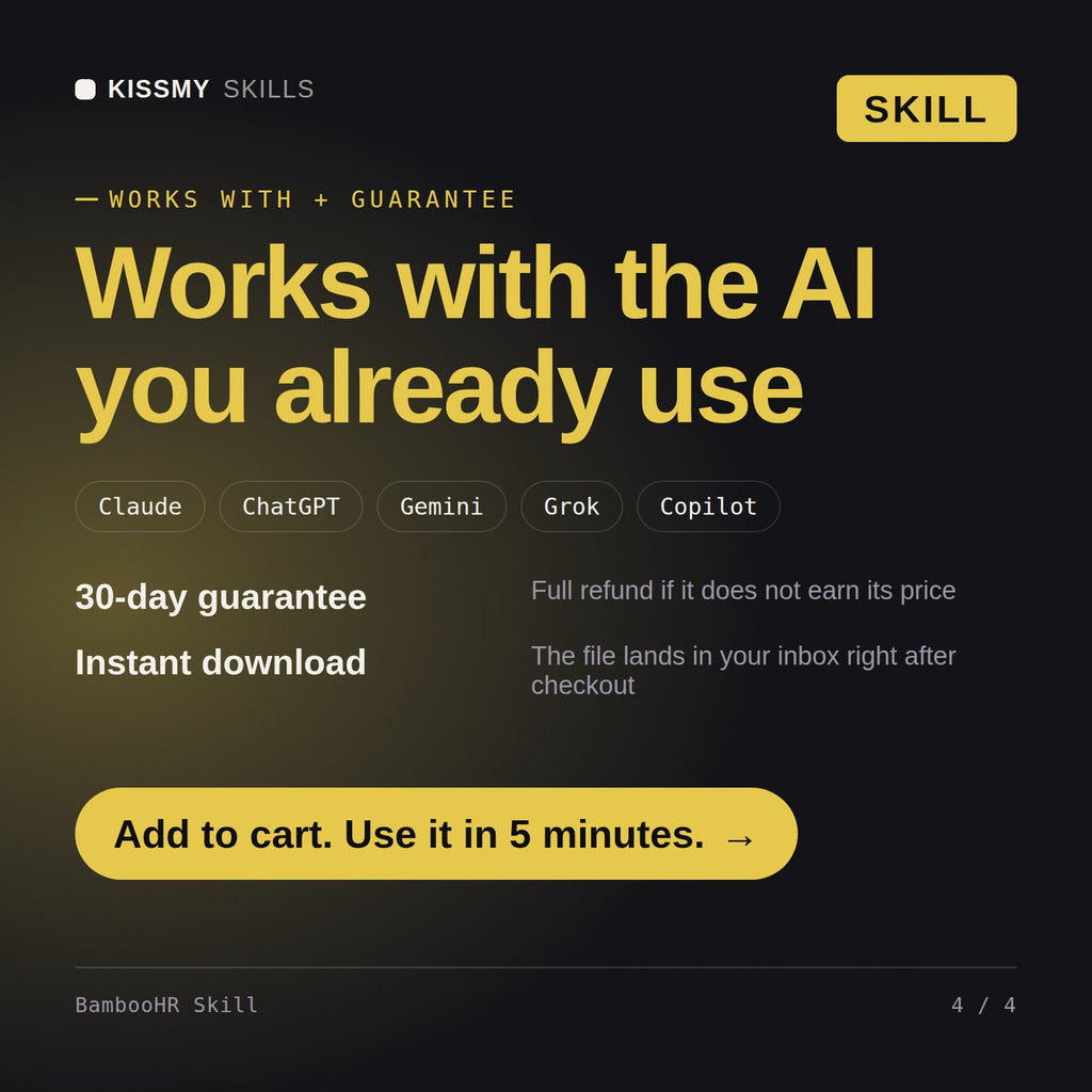 The BambooHR Skill AI skill works with Claude, ChatGPT, Gemini and any AI chat, 30-day money-back guarantee