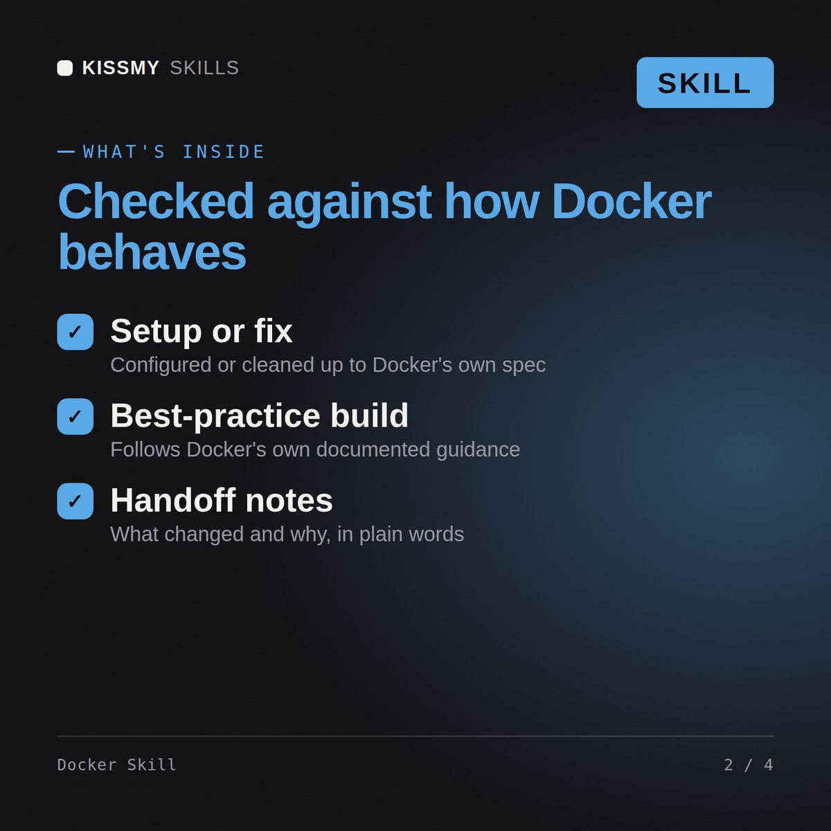 What's inside the Docker Skill AI skill: Setup or fix, Best-practice build, Handoff notes