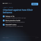 What's inside the Elixir Skill AI skill: Setup or fix, Best-practice build, Handoff notes