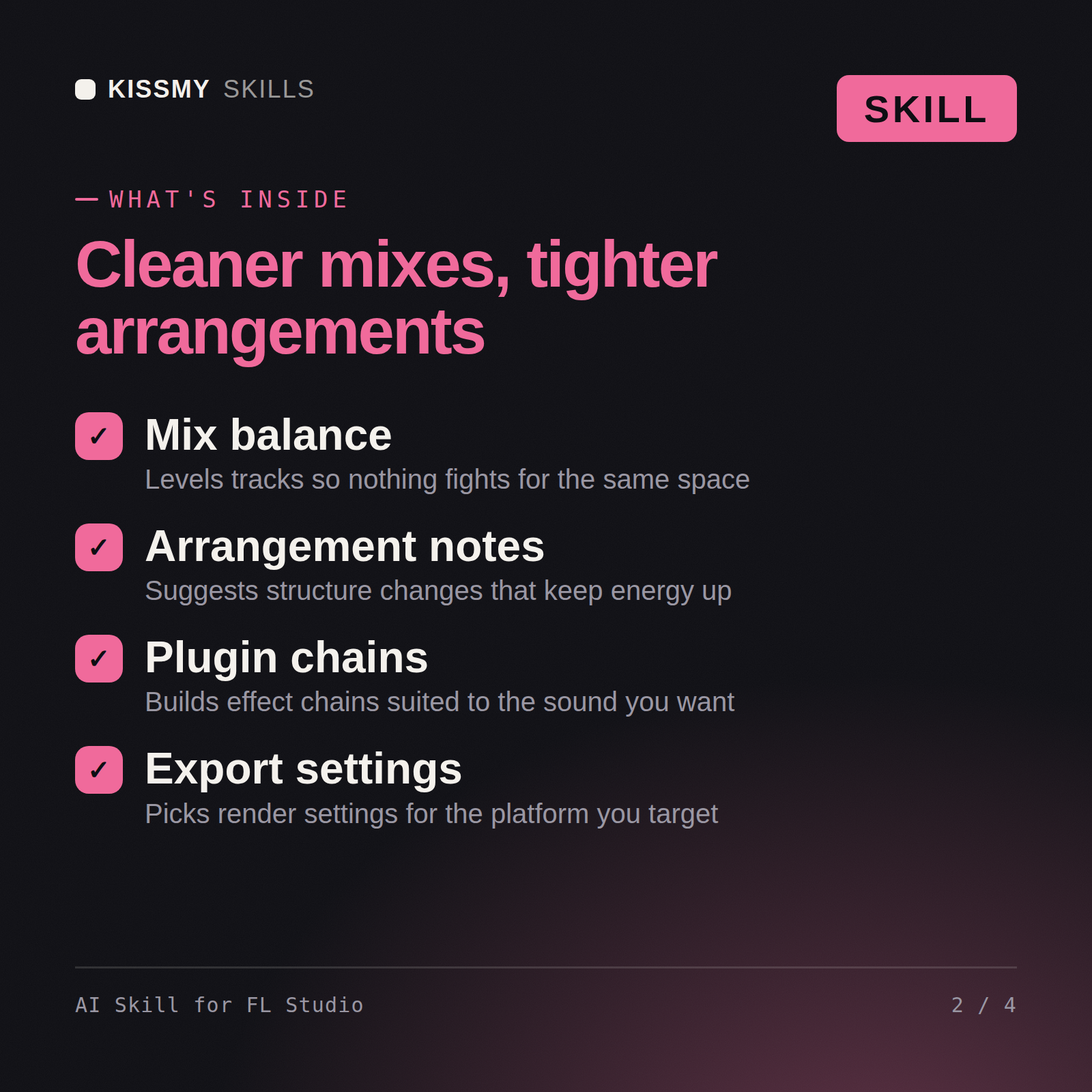 What's inside the AI Skill for FL Studio AI skill: Mix balance, Arrangement notes, Plugin chains, Export settings
