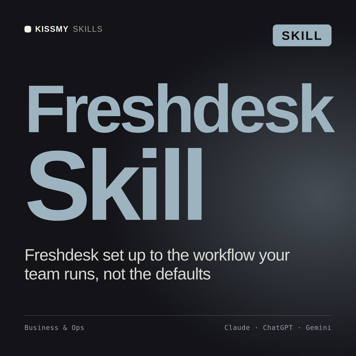 Freshdesk Skill AI skill by KissMySkills, cover