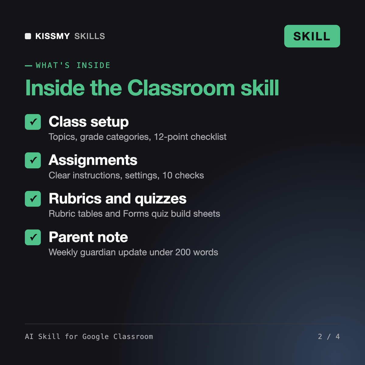 What's inside the AI Skill for Google Classroom AI skill: Class setup, Assignments, Rubrics and quizzes, Parent note