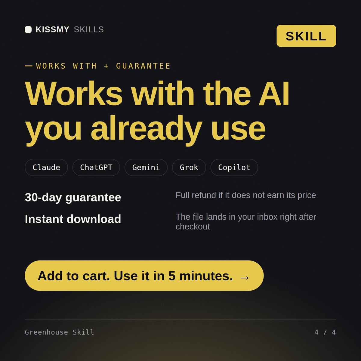 The Greenhouse Skill AI skill works with Claude, ChatGPT, Gemini and any AI chat, 30-day money-back guarantee