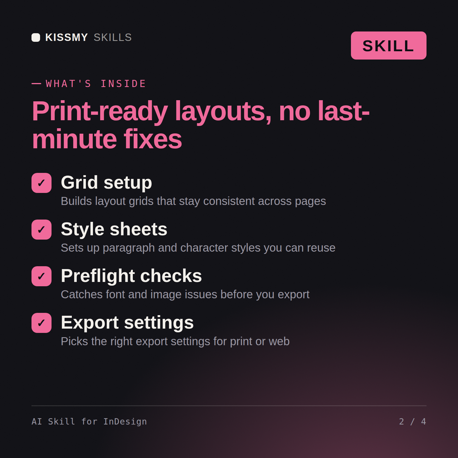What's inside the AI Skill for InDesign AI skill: Grid setup, Style sheets, Preflight checks, Export settings