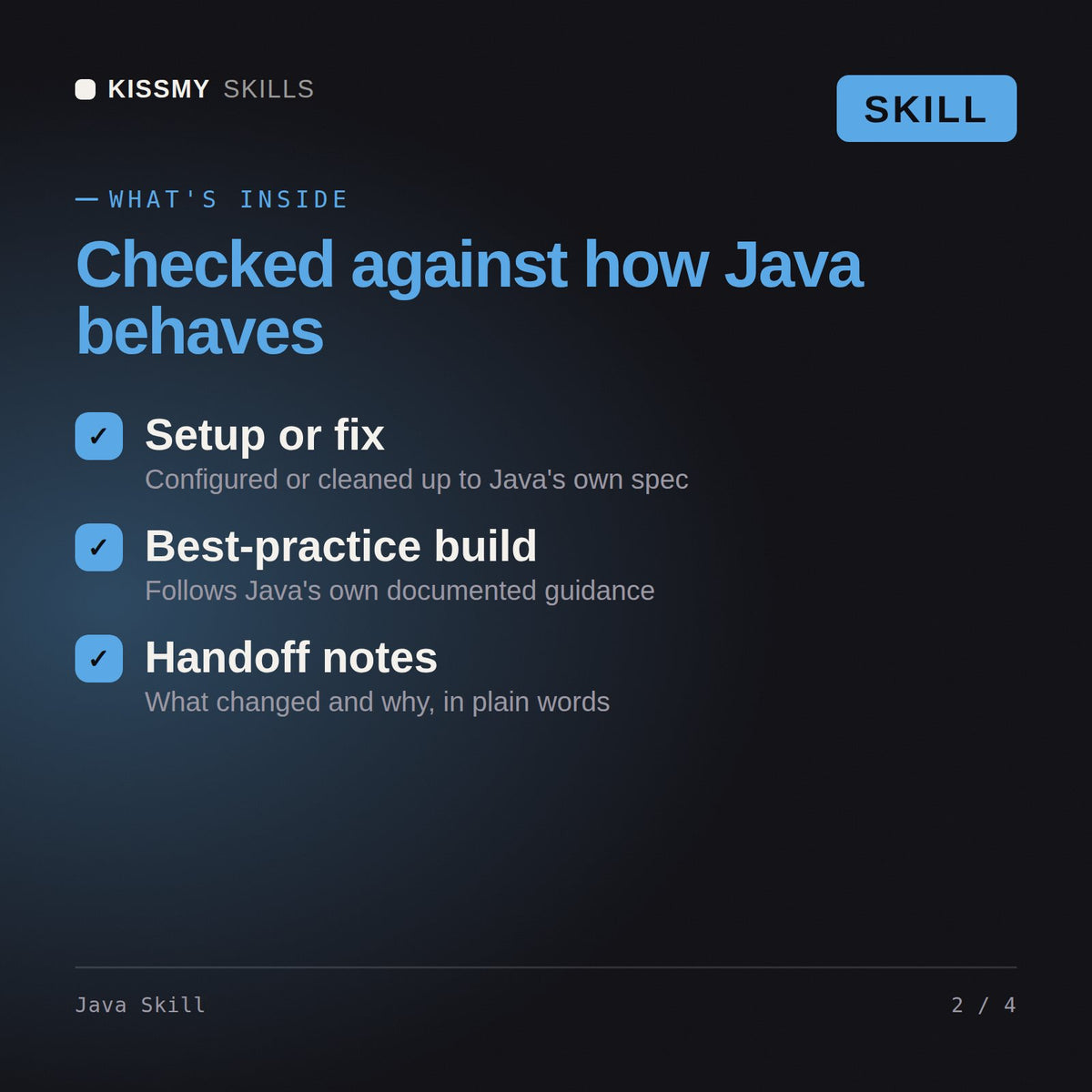 What's inside the Java Skill AI skill: Setup or fix, Best-practice build, Handoff notes