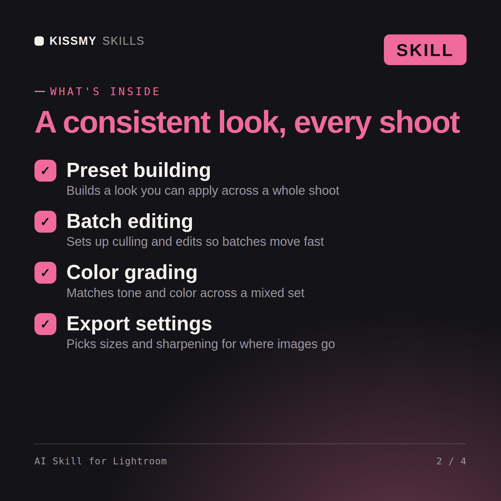 What's inside the AI Skill for Lightroom AI skill: Preset building, Batch editing, Color grading, Export settings