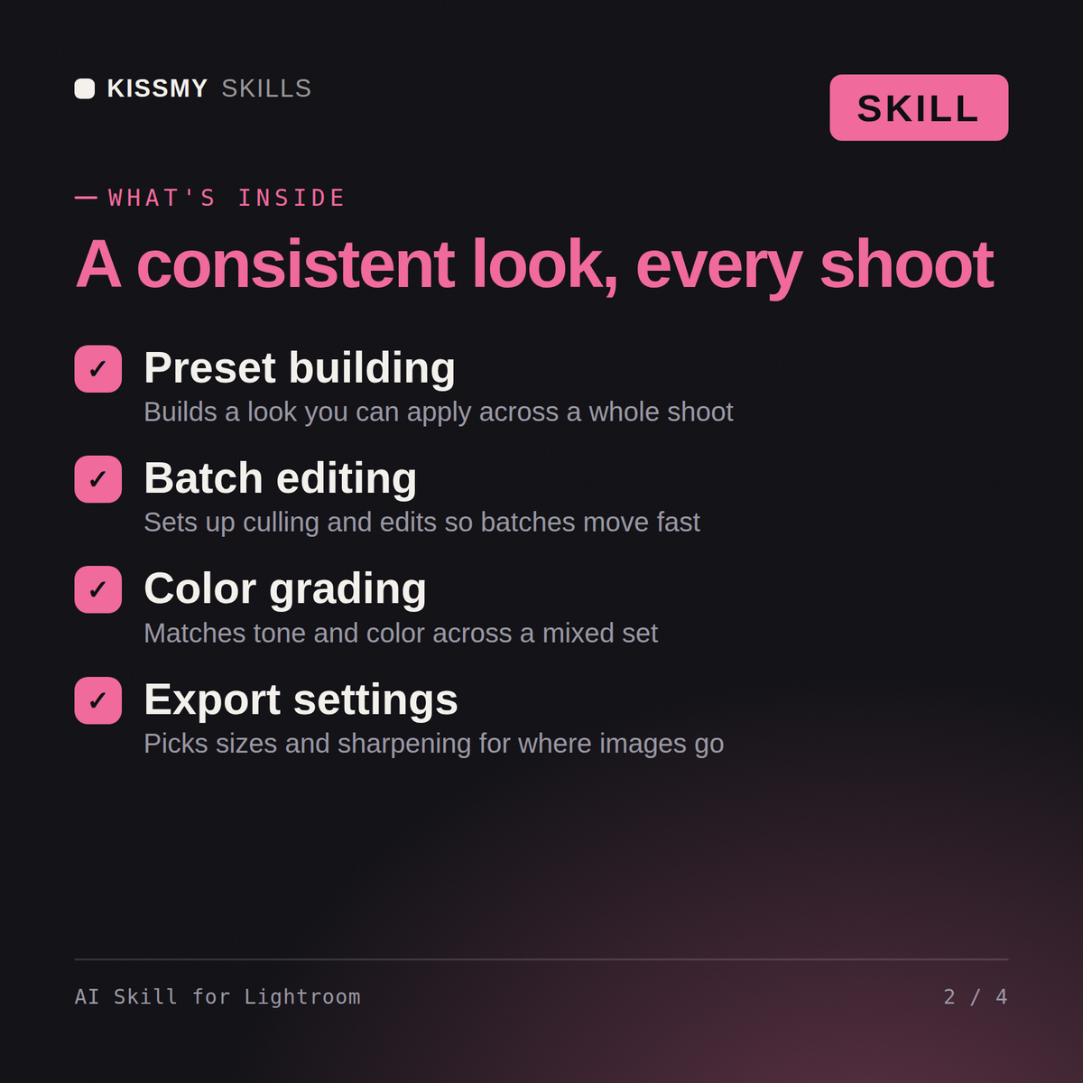 What's inside the AI Skill for Lightroom AI skill: Preset building, Batch editing, Color grading, Export settings