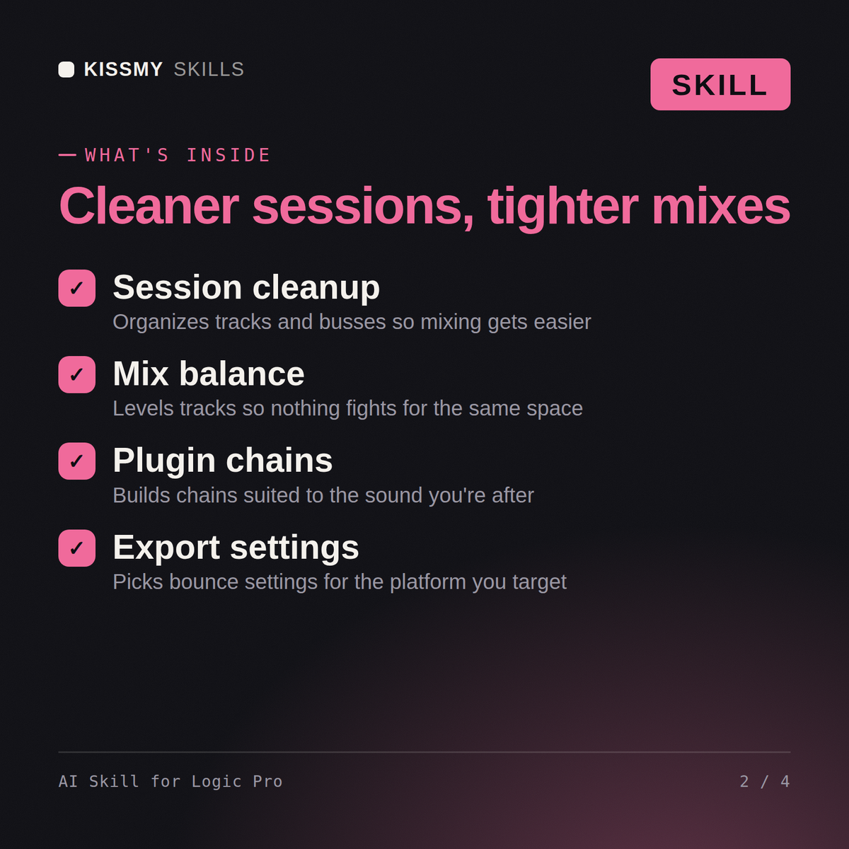 What's inside the AI Skill for Logic Pro AI skill: Session cleanup, Mix balance, Plugin chains, Export settings