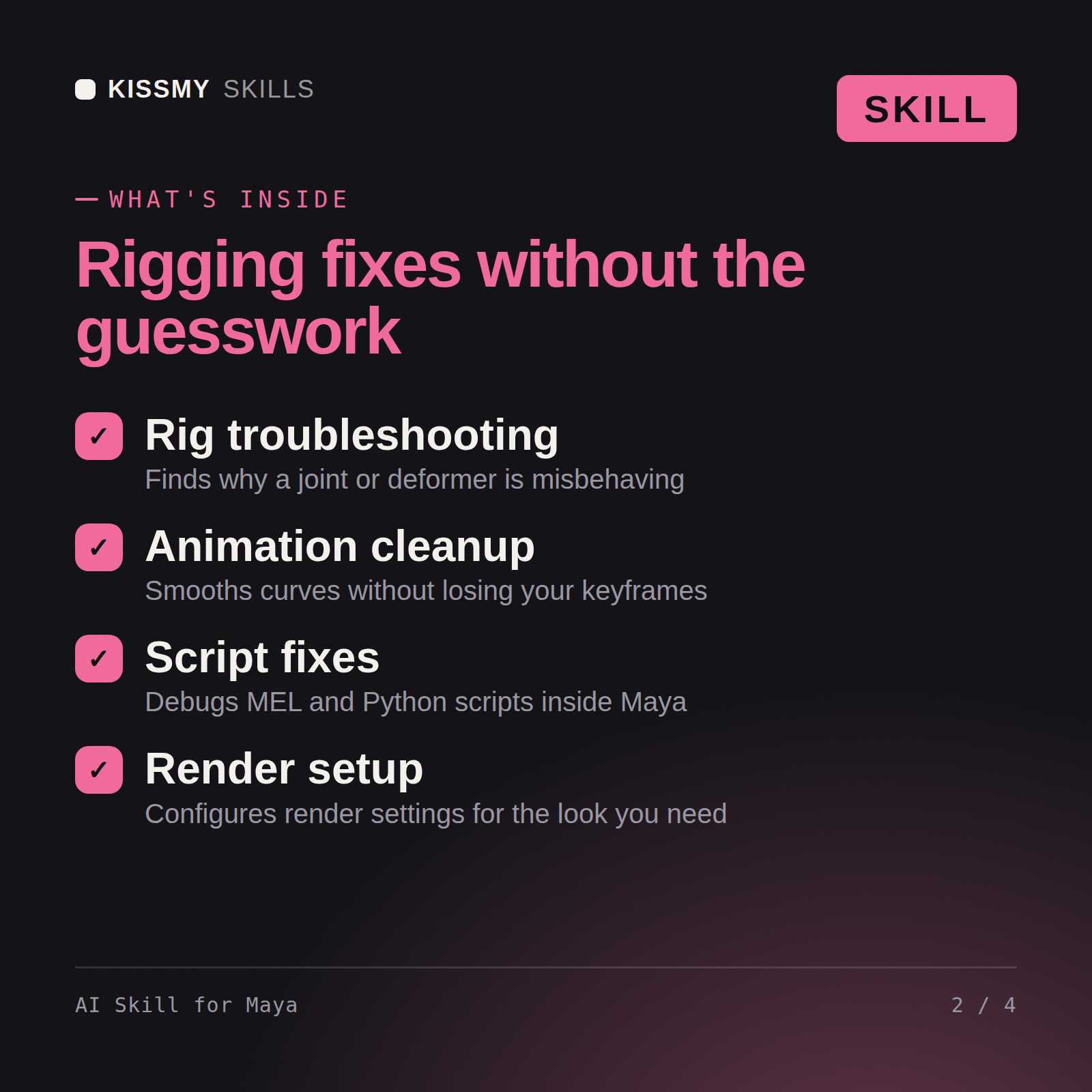 What's inside the AI Skill for Maya AI skill: Rig troubleshooting, Animation cleanup, Script fixes, Render setup