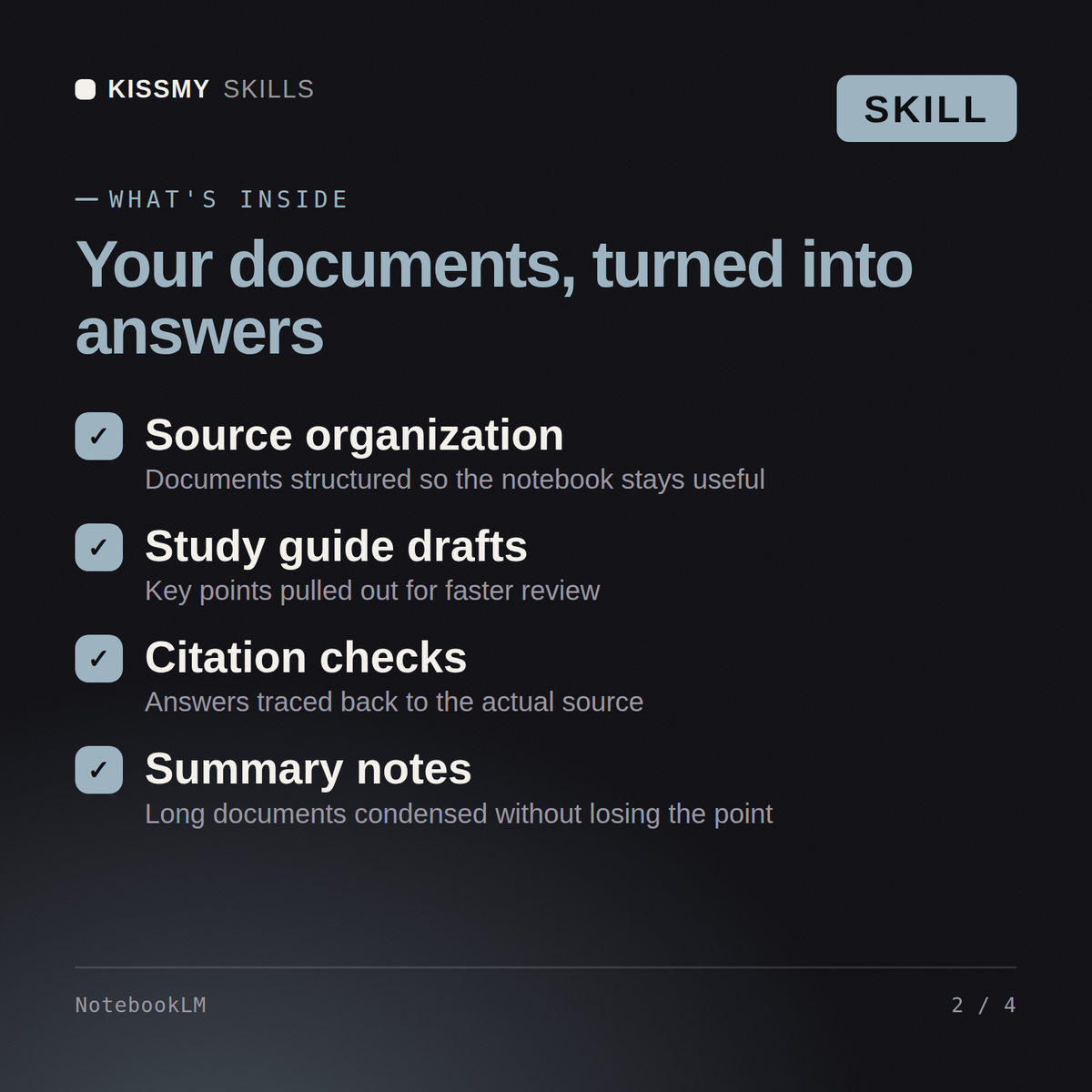 What's inside the NotebookLM AI skill: Source organization, Study guide drafts, Citation checks, Summary notes