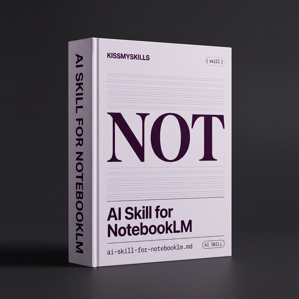 NotebookLM Claude skill by KissMySkills, pale silver lilac laid paper cover with the monogram NOT