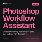 Photoshop Workflow Assistant AI skill by KissMySkills, cover