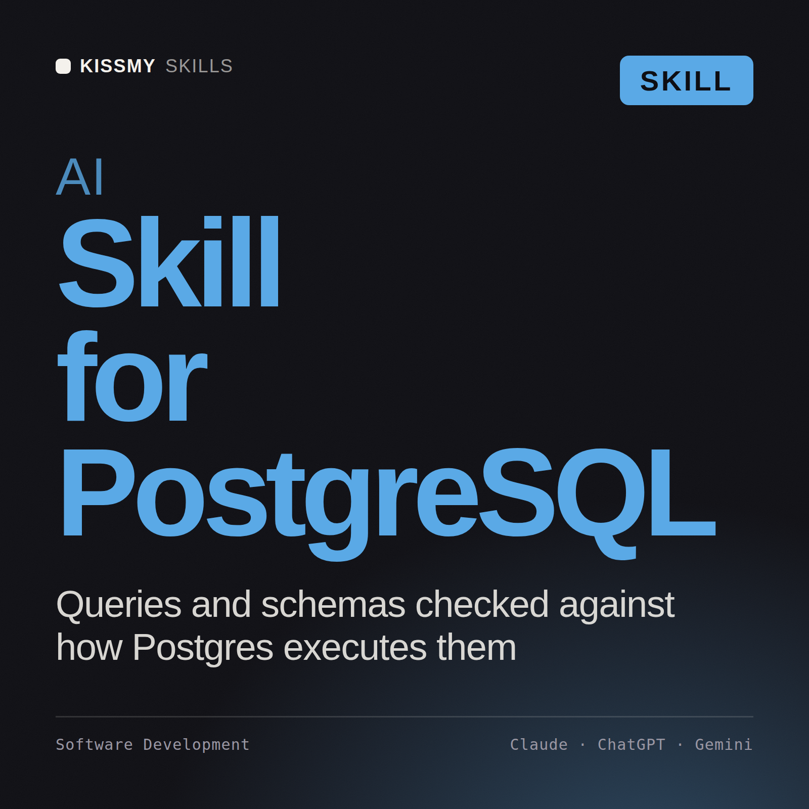 AI Skill for PostgreSQL AI skill by KissMySkills, cover