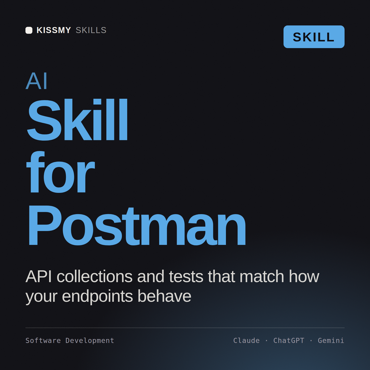 AI Skill for Postman AI skill by KissMySkills, cover